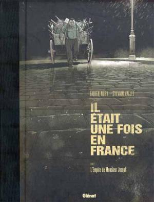 couverture, jaquette Il était une fois en France 1  - L'Empire de Monsieur JosephTirage de tête (glénat bd) BD