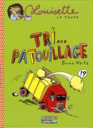 Louisette la taupe 6 - Louisette la taupe tome 6 - tri... patouillage