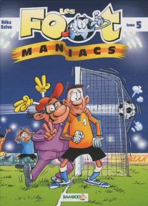 Les footmaniacs édition Opé rentrée des clubs