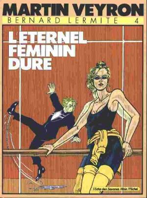 Bernard Lermite 4 - L'éternel féminin dure