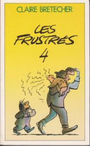 Les frustrés 4