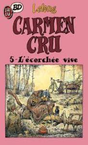 Carmen Cru 5 - L'écorchée vive