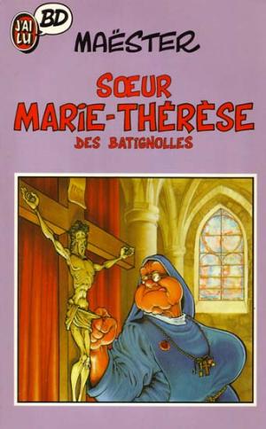 Soeur Marie-Thérèse des Batignolles édition Poche