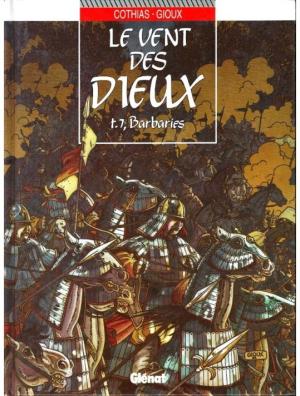 Le vent des Dieux 7 - Barbaries