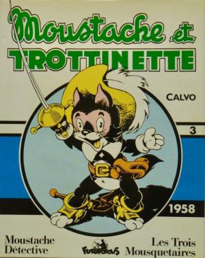 Moustache et Trottinette édition Intégrale