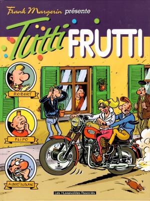 Frank Margerin présente... 3 - Tutti Frutti
