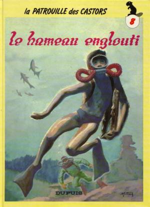 La patrouille des castors 8 - Le hameau englouti