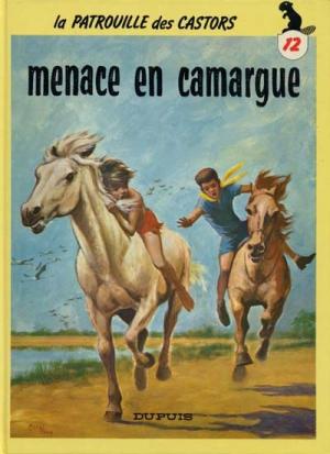 La patrouille des castors 12 - Menace en Camargue