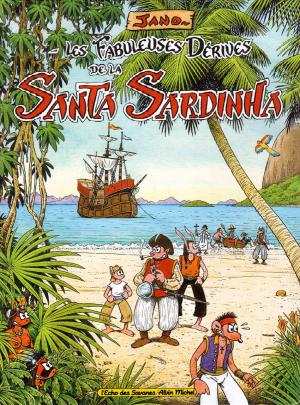 Les fabuleuses dérives de la Santa Sardinha édition simple