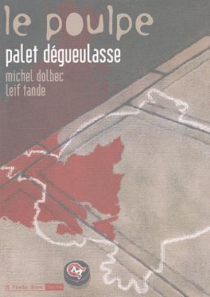 Le Poulpe 12 - Palet dégueulasse