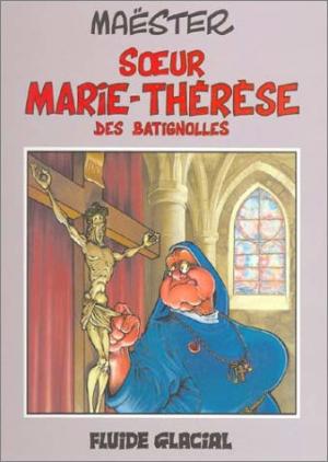 Soeur Marie-Thérèse des Batignolles édition Avec cahier