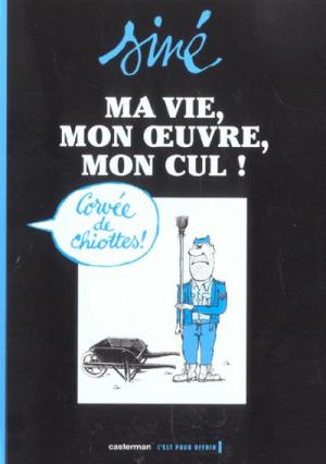 Ma vie, mon œuvre, mon cul ! édition simple