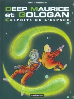Deep Maurice et Gologan 3 - Esprits de l'espace