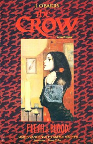 The Crow - Flesh and Blood édition simple