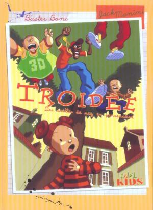 Troidée édition simple