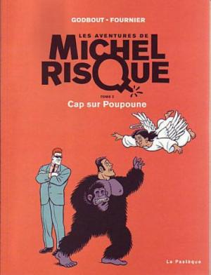 Michel Risque 3 - Cap sur Poupoune