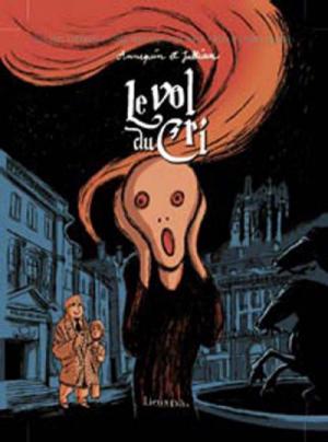 Les très étranges et très inopinées aventures d’Auguste-Louis Chandel 3 - Le vol du Cri