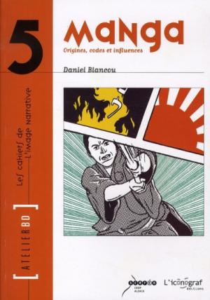 Atelier BD 5 - Manga - Origines, codes et influences