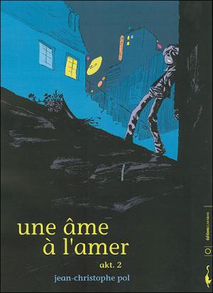 Une âme à l'amer 2 - Akt. 2