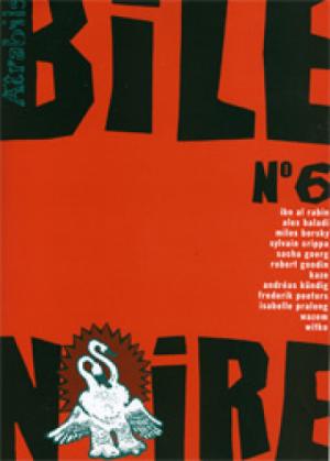Bile noire 6 - bile noire tome 6