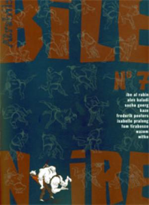 Bile noire 7 - bile noire tome 7