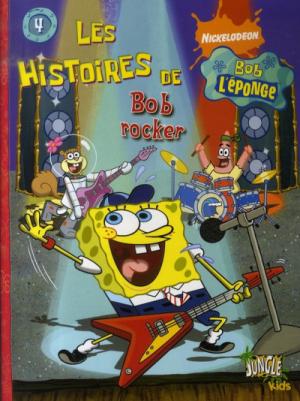 Les histoires de Bob l'Éponge 4 - Bob rocker