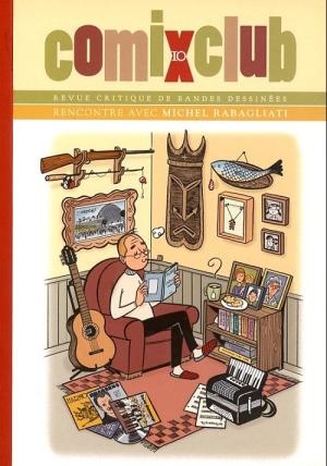Comix club 10 - Michel Rabagliati