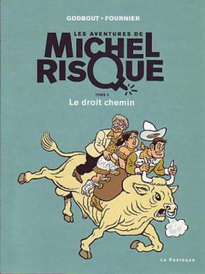 Michel Risque 4 - Le droit chemin
