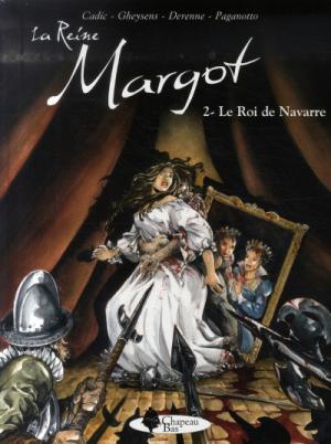 La reine Margot (Cadic) 2 - Le roi de Navarre
