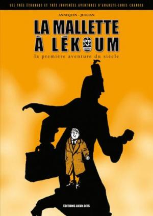 Les très étranges et très inopinées aventures d’Auguste-Louis Chandel édition simple