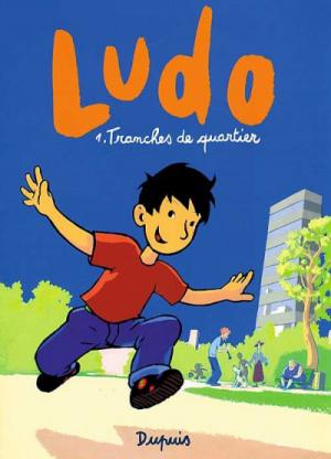 couverture, jaquette ###NON CLASSE### 1 - Ludo tome 1 - tranches de quartier (# a renseigner) Inconnu