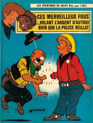 Chick Bill 36 - Ces merveilleux fous