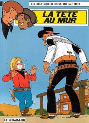 Chick Bill 46 - La tête au mur