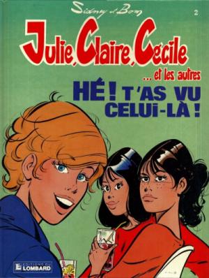 Julie, Claire, Cécile 2 - Hé ! T'as vu celui-là