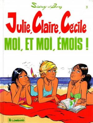 Julie, Claire, Cécile 3 - Moi et moi émois