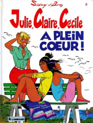 Julie, Claire, Cécile 8 - A plein coeur !