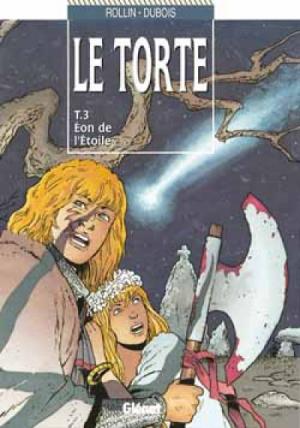 couverture, jaquette Le Torte 3  - Eon de l'étoileRéédition (glénat bd) BD