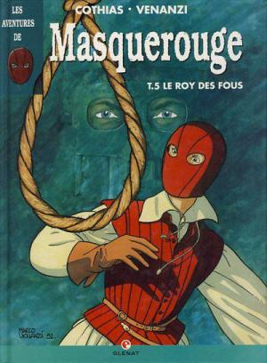 Masquerouge 5 - Le roy des fous