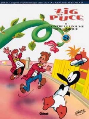 Zig et Puce (Greg) 6 - Zig et Puce contre le légume boulimique