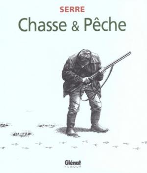Chasse et pêche édition Réédition 2002