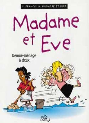 Madame et Eve 4 - Remue-ménage à deux