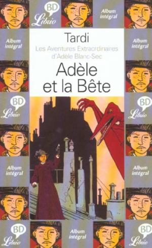Adèle Blanc-sec 1 - Adèle et la bête