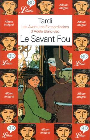 Adèle Blanc-sec 3 - Le savant fou