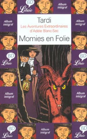 Adèle Blanc-sec 4 - Momies en folie
