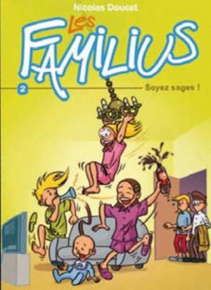 Les Familius 2 - Soyez sages !