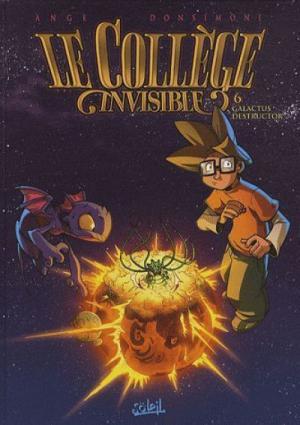 Le collège invisible 6 - Galactus destructor