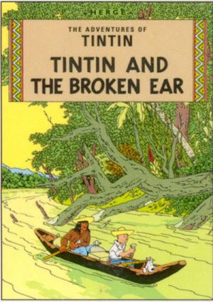 Tintin (Les aventures de) 6 - Tintin and the broken ear