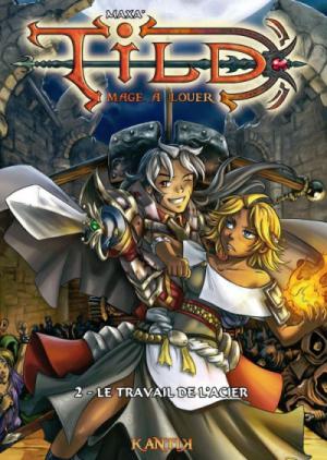 Tild, mage à louer 2 - Le travail de l'acier