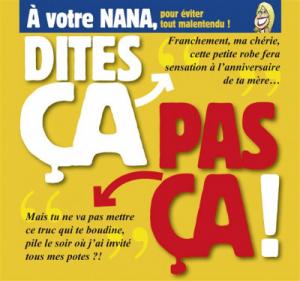 Dites ça, pas ça ! 2 - À votre nana