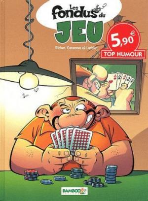 Les fondus du jeu édition Top humour